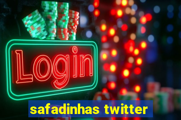 safadinhas twitter